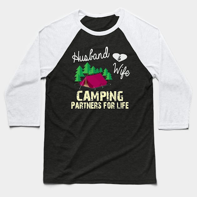 Husband and Wife Camping Partners For Life Baseball T-Shirt by Mafali